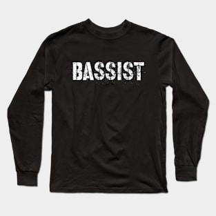 Bassist - Great Musician Long Sleeve T-Shirt